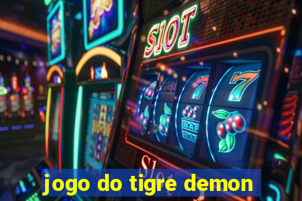 jogo do tigre demon